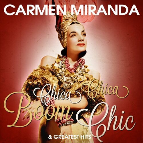 <em>Carmen Miranda </em> (Samba, Brasilien/ USA)