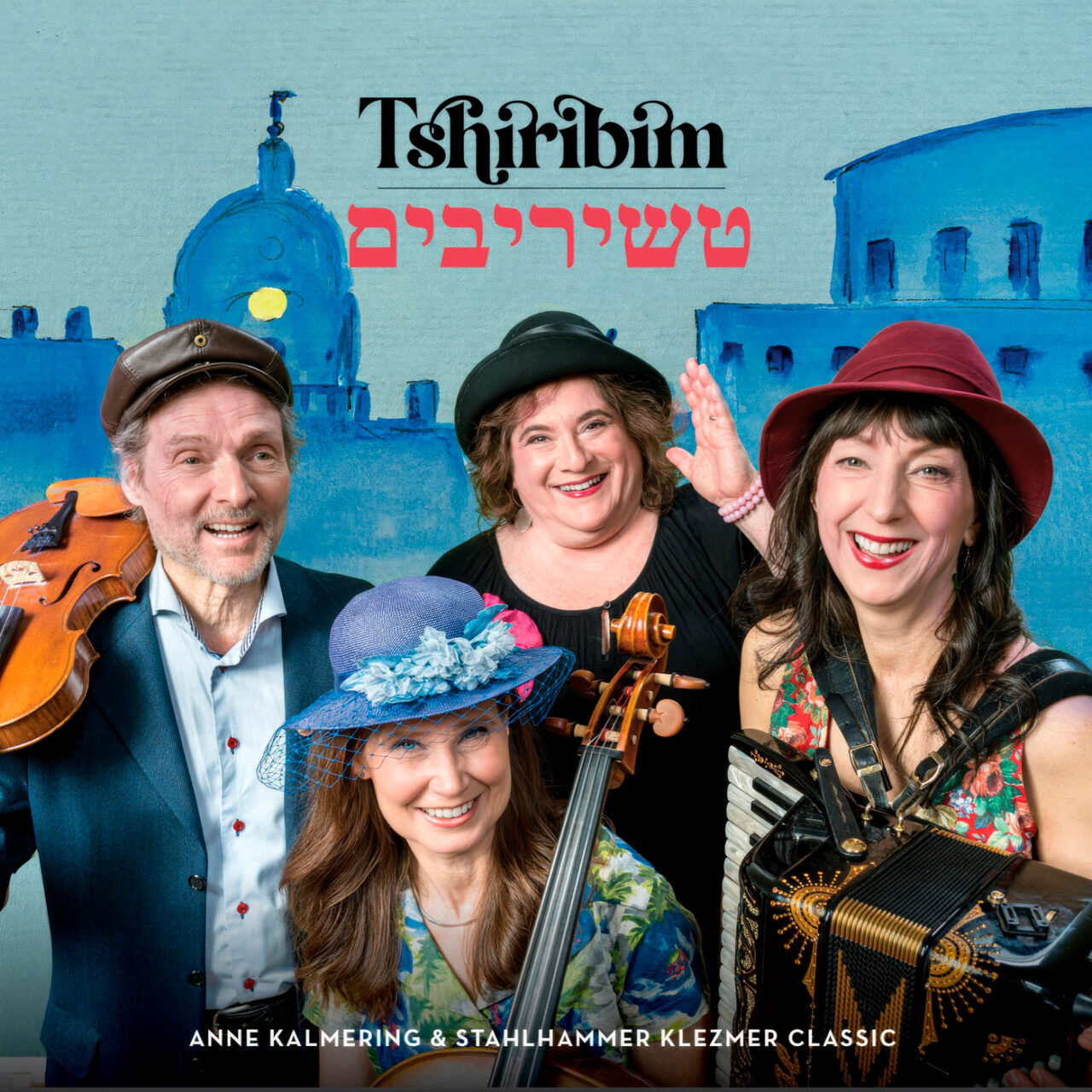 Anna Kalmering & Stahlhammer Klezmer Classic
