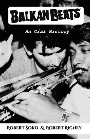 Robert Šoko, Robert Rigney: Balkan Beats
