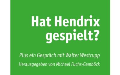 Bernd Witthüser: Hat Hendrix gespielt?